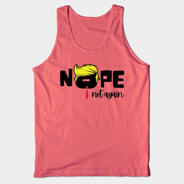 Trump 2024 Not Again Tank Top by Teewyld